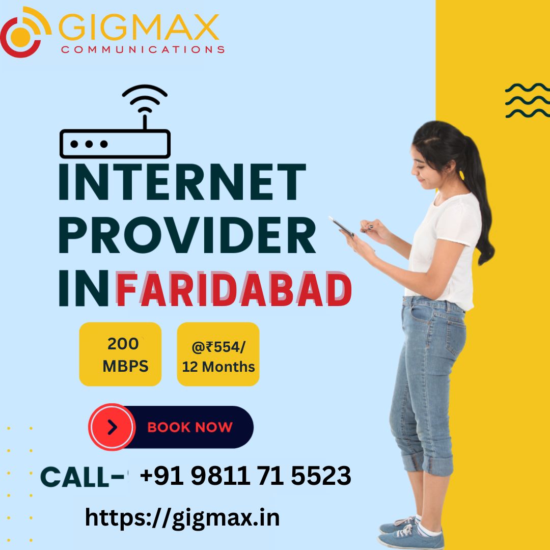 Unlock the Power of Connectivity with Gigmax: Your Trusted Broadband Provider in Faridabad!