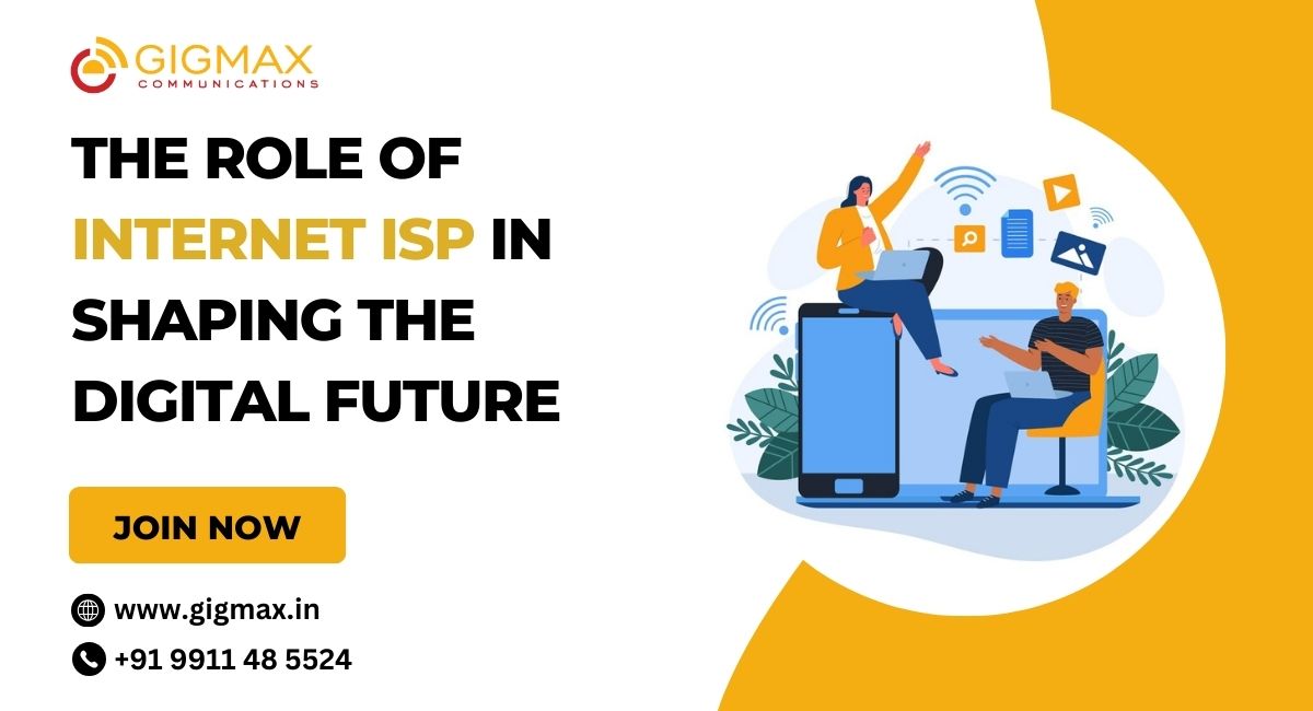 The Role of Internet ISP in Shaping the Digital Future