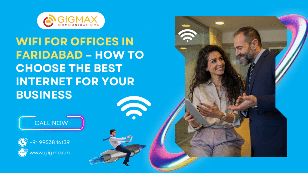 WiFi for Offices in Faridabad