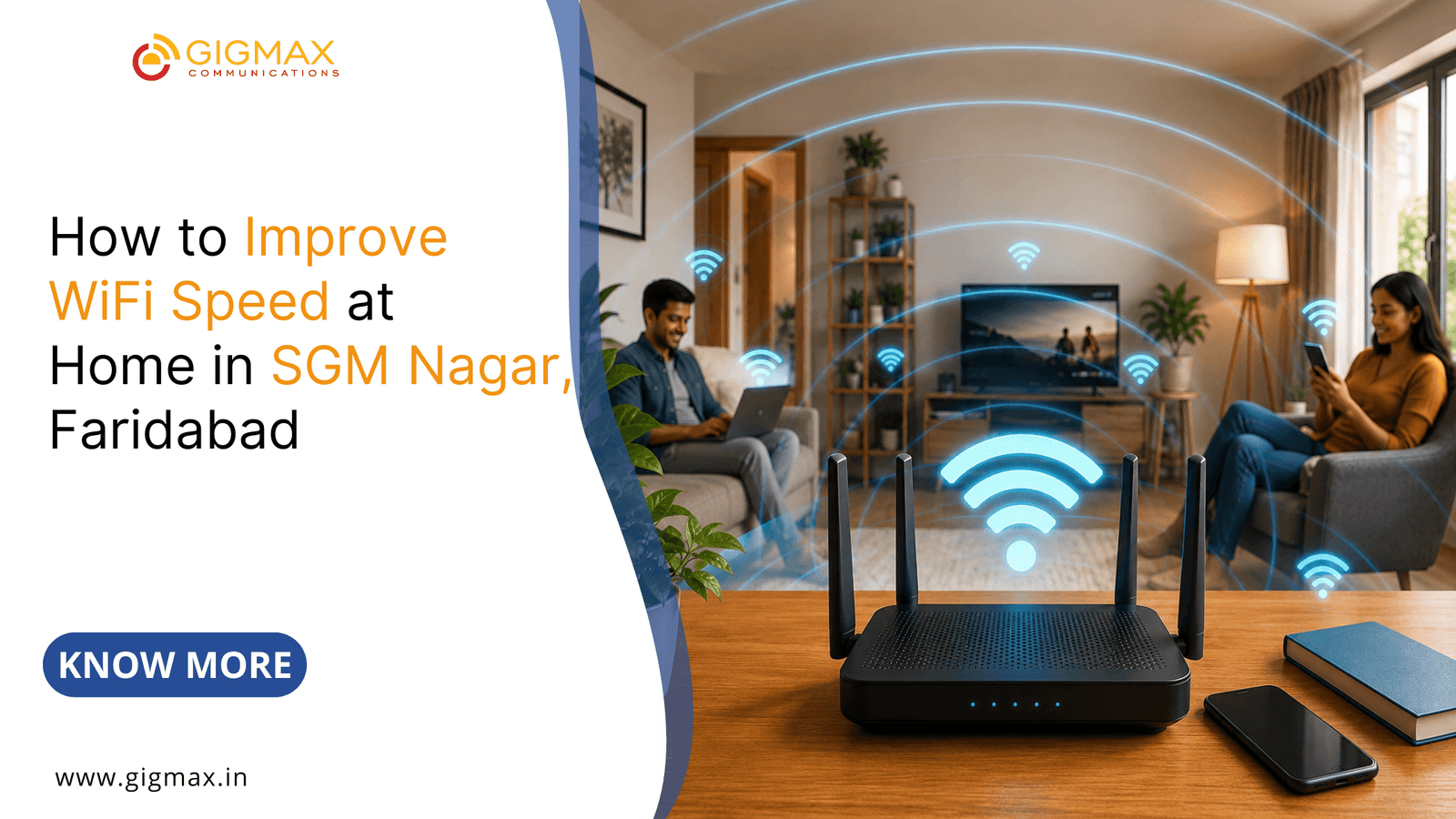 How to Improve WiFi Speed at Home in SGM Nagar