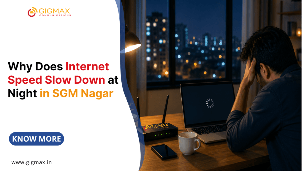 Why Does Internet Speed Slow Down at Night in SGM Nagar